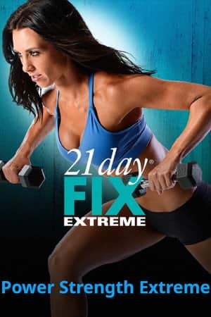 21 Day Fix Extreme - Power Strength Extreme
