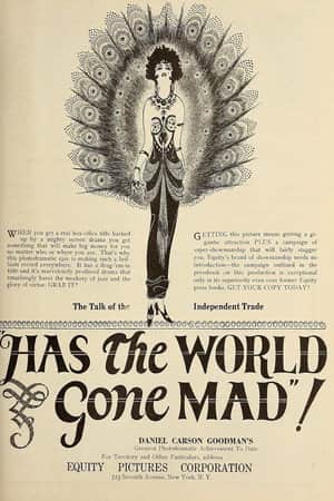 Has the World Gone Mad!