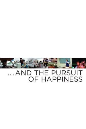 … And the Pursuit of Happiness