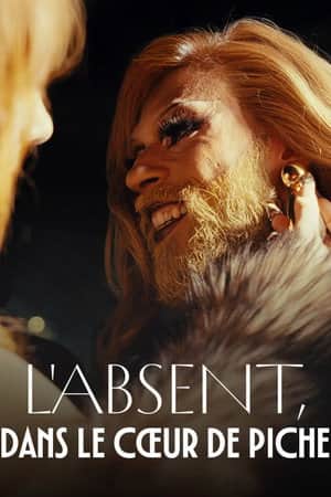 L'absent, dans le cœur de Piche