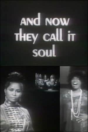 And Now They Call It Soul
