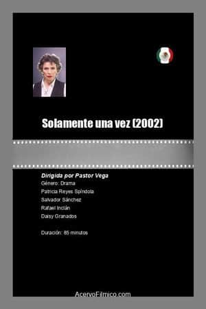 Solamente una vez
