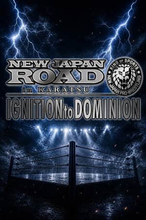 NJPW New Japan Road in Karatsu 2026 ~ Ignition to Dominion