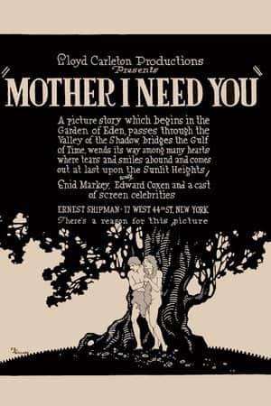 Mother, I Need You