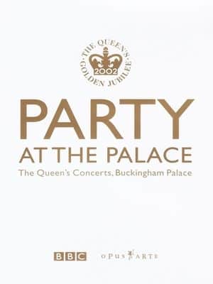 Party at the Palace: The Queen's Concerts, Buckingham Palace