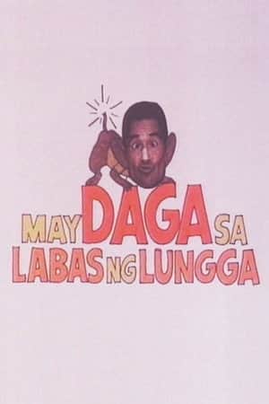 May Daga sa Labas ng Lungga
