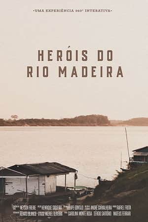 Heróis do Rio Madeira