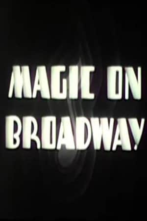Magic on Broadway