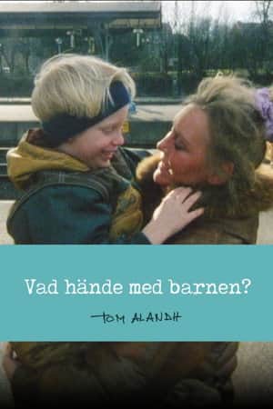 Vad hände med barnen?