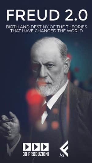 Freud 2.0 - Il destino di un pensiero che ha cambiato il mondo