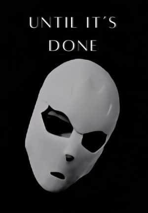 Until It's Done