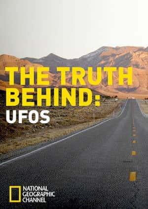 The Truth Behind: UFOs