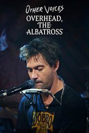 Other Voices: Overhead, The Albatross, Conor Oberst and more