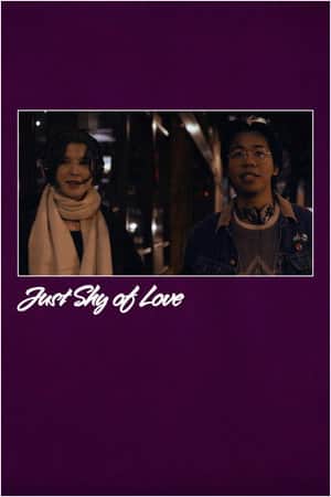 Just Shy of Love