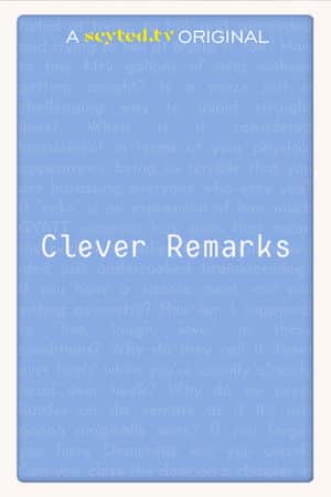 Clever Remarks