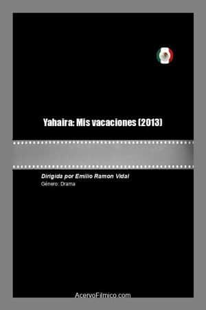Yahaira: Mis vacaciones