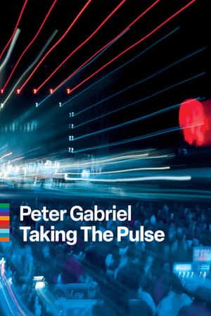 Peter Gabriel - Taking the Pulse