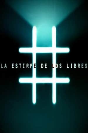 La Estirpe de los Libres