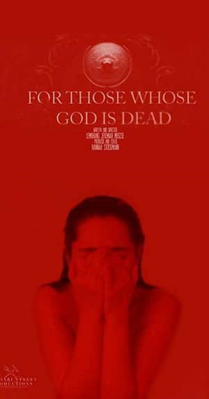 For Those Whose God Is Dead