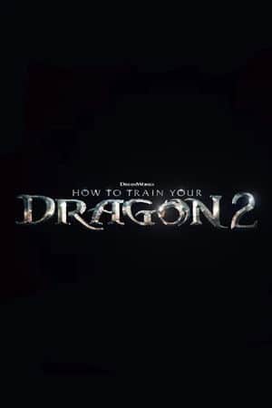 How to Train Your Dragon 2