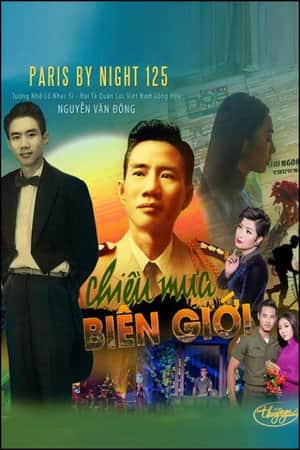 Paris by Night 125: Chiều Mưa Biên Giới
