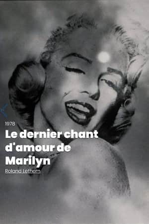 Marilyn's La(te)st Love Song