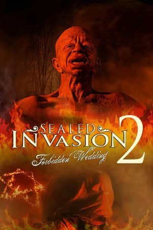 Sealed Invasion 2: Forbidden Wedding