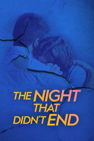 The Night That Didn't End