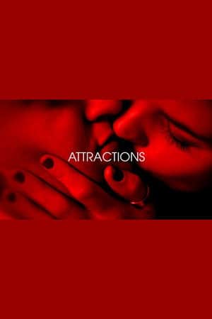 Attractions - Je t'aim3 - Trilogie de l'amour (Part 1)