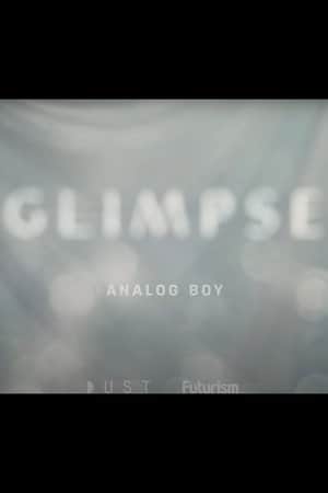 Glimpse Ep 7: Analog Boy