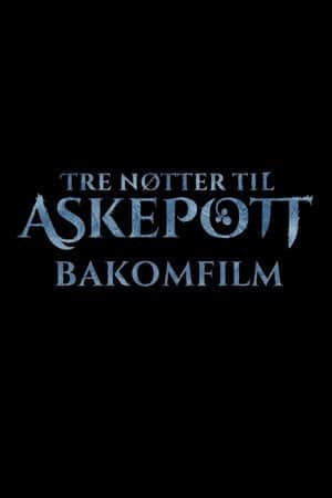 Tre nøtter til Askepott: Bakomfilm