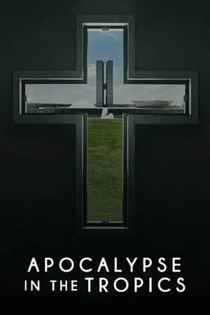 Apocalypse in the Tropics