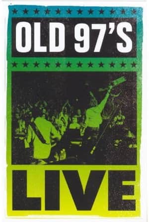 Old 97's: Live
