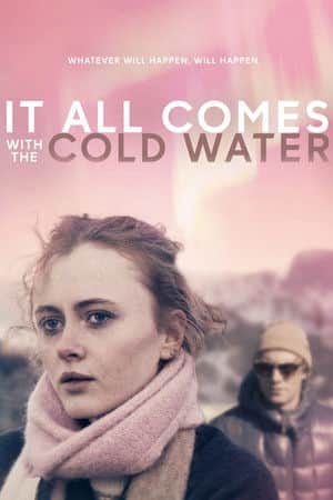 It All Comes with the Cold Water