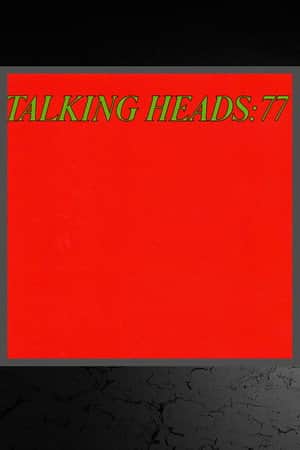 Talking Heads: 77