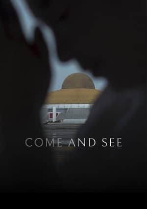 Come and See
