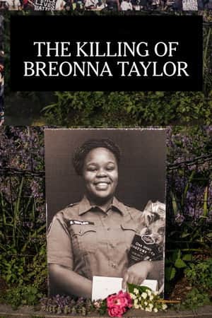 The Killing of Breonna Taylor