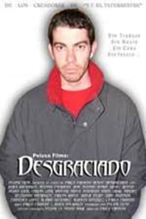 El desgraciado