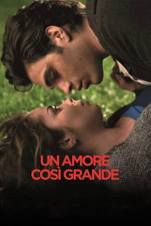Un Amore così grande