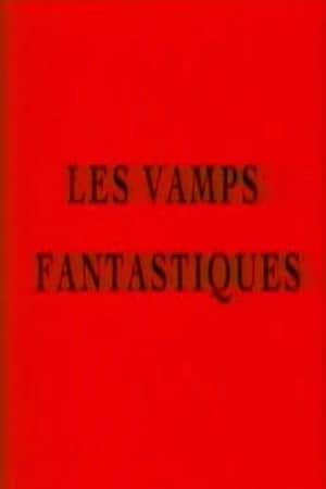 Les vamps fantastiques