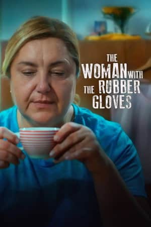 The Woman with the Rubber Gloves