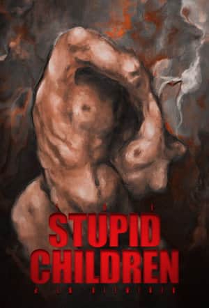 Stupid Children