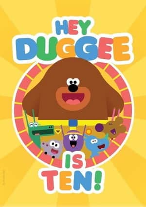 Hey Duggee Is 10!