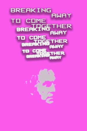 Breaking Away to Come Together