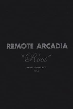 Remote Arcadia: Root