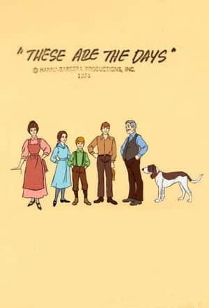 These Are the Days