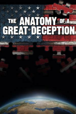 The Anatomy of a Great Deception