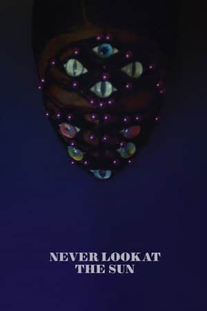 Never Look at the Sun