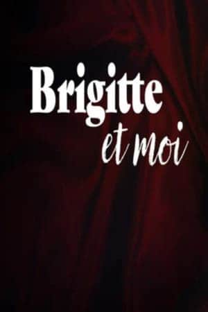 Brigitte and I