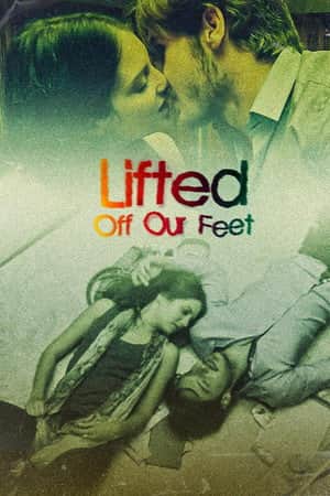 Lifted Off Our Feet